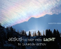 Licht Jesus du bist mein Licht...