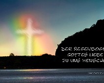 Regenbogen Der Regenbogen, Gottes Liebe...