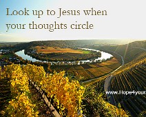 Thoughts circle Look up to Jesus...